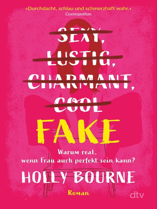 Titeldetails für Sexy, lustig, charmant, cool ... Fake nach Holly Bourne - Verfügbar